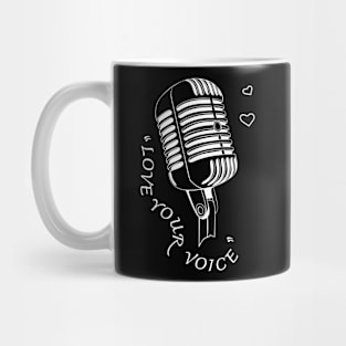 Love your voice. Retro microphone. Mug